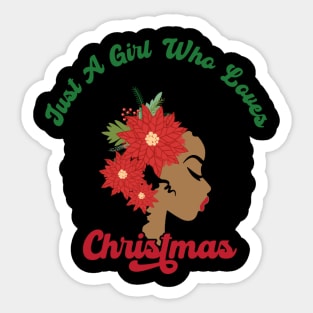 Just a Girl Who Loves Christmas, Black Woman Sticker